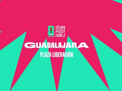 FIFA Fan Festival Guadalajara 2026 - Plaza Liberación sede mundialista en Jalisco